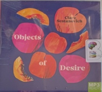 Objects of Desire written by Clare Sestanovich performed by Kristen Sieh on MP3 CD (Unabridged)